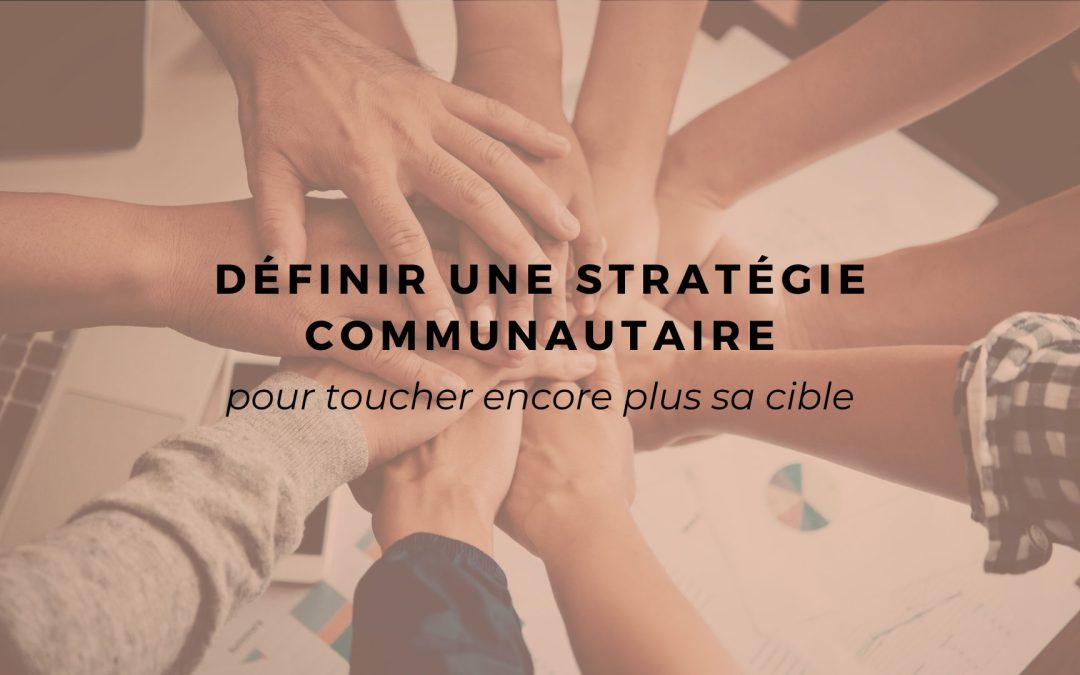 Définir une stratégie communautaire